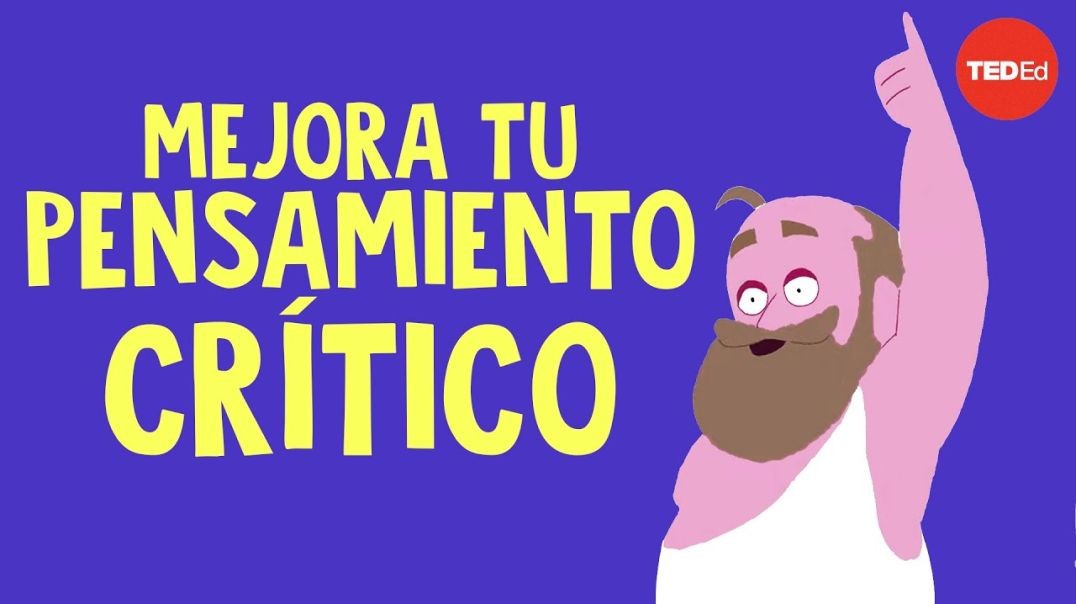 Mejorar tu pensamiento crítico
